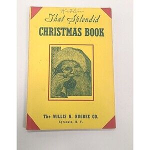Vintage 1945 "That Splendid" Christmas Book - Willis N. Bugbee Co. Syracuse, NY